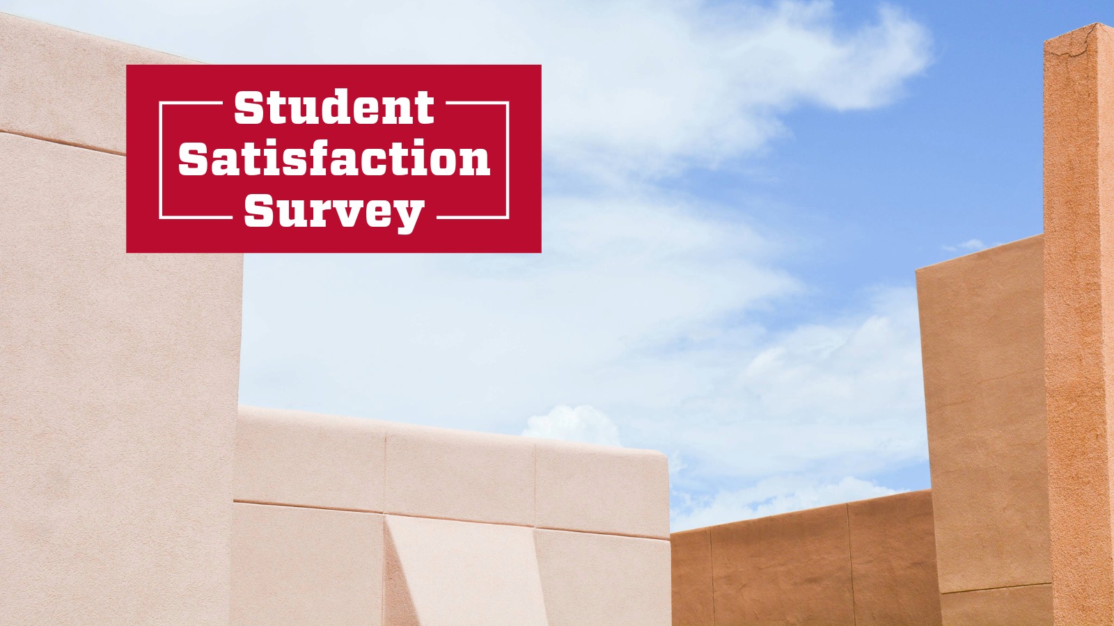 Student Satisfaction Survey