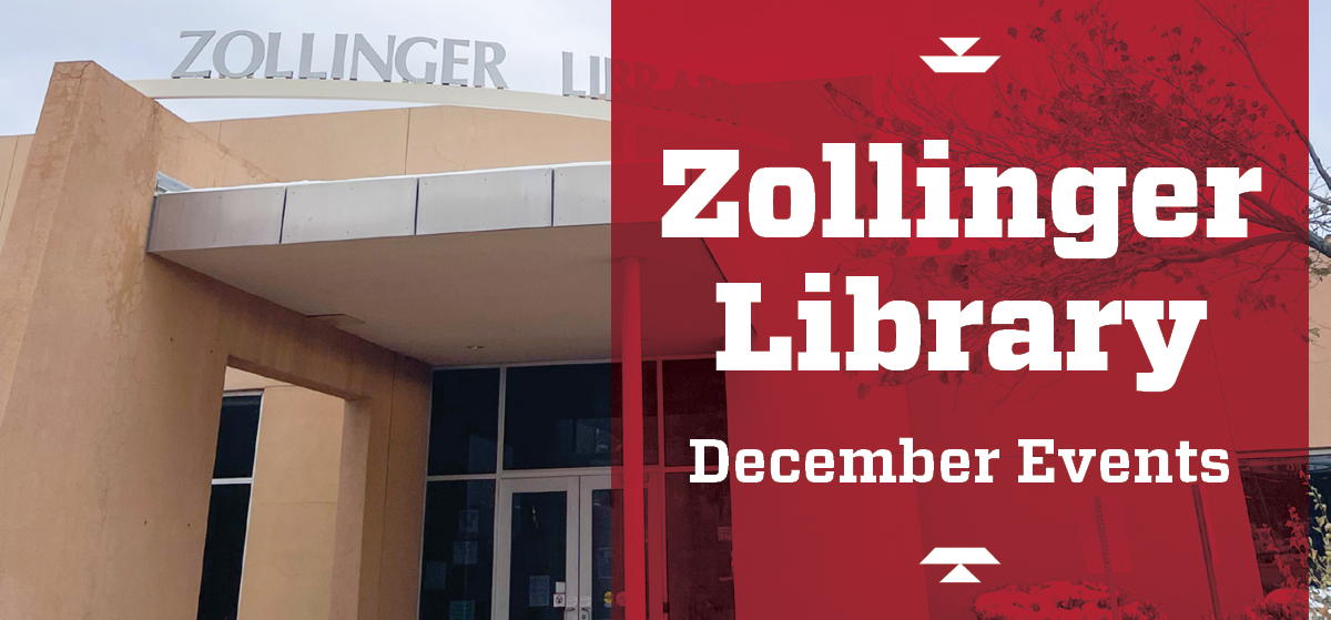 Zollinger Library December Events