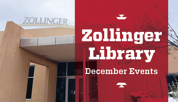 Zollinger Library December Events