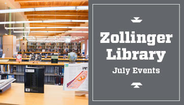 Zollinger Library July Events