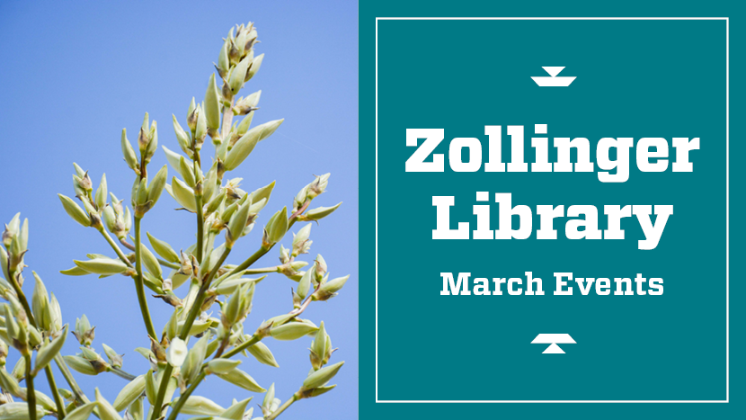 Zollinger Library March Events