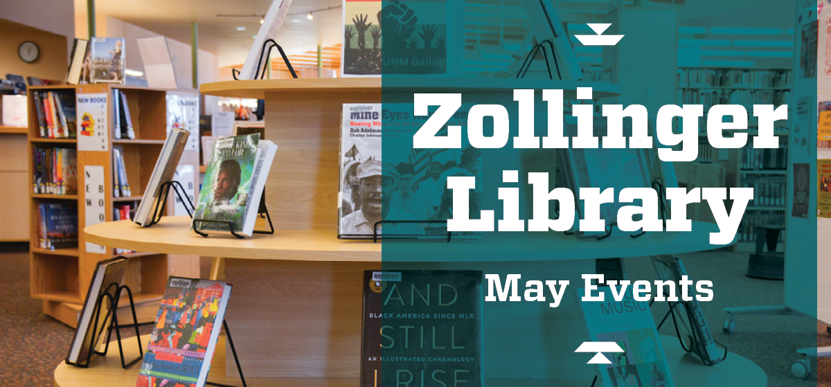 Zollinger Library May Events