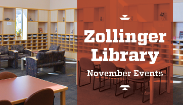 Zollinger Library November Events